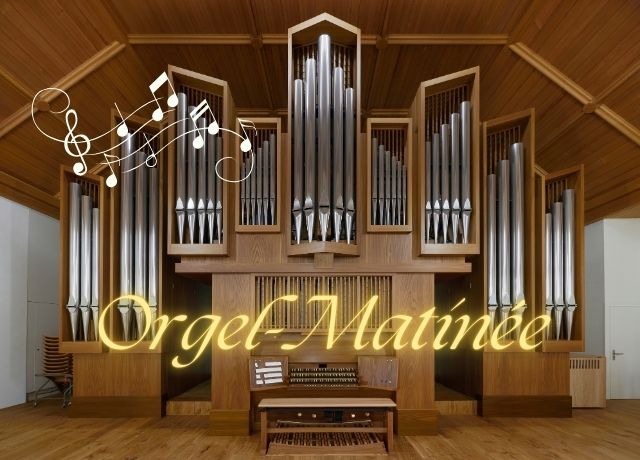 Orgel-Matin&eacute;e am Samstag